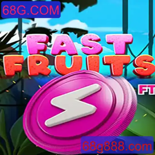 Descubra o Empolgante Mundo de FastFruits e a Inovadora Plataforma 68G.COM